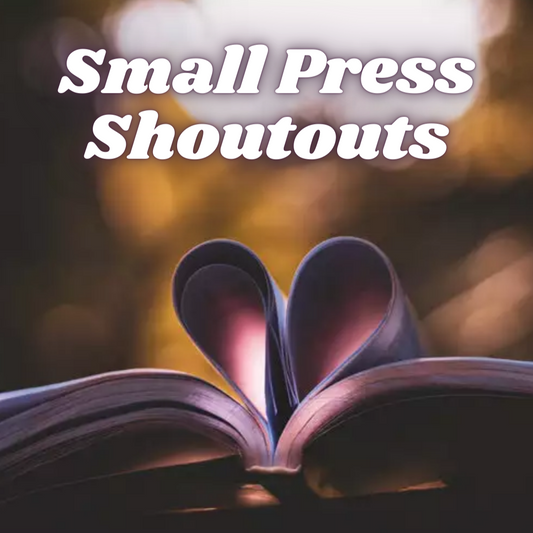 Small Press Shoutouts